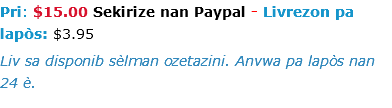 Pri: $15.00 Sekirize nan Paypal - Livrezon pa lapòs: $3.95 Liv sa disponib sèlman ozetazini. Anvwa pa lapòs nan 24 è.