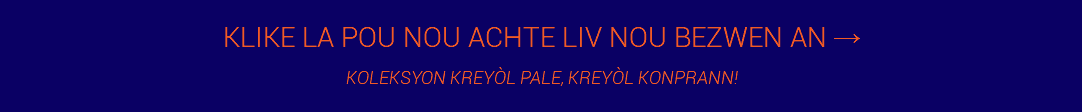 Klike LA pou nou achte liv nou bezwen an → koleksyon kreyÒl pale, kreyÒl konprann!